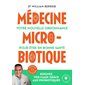 Médecine microbiotique (FP) : Votre nouvelle ordonnance pour être en bonne santé : Poche Marabout. Santé