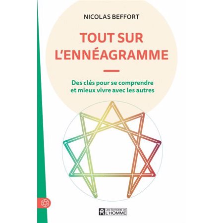 Tout sur l'ennéagramme : Des clés pour se comprendre et mieux vivre avec les autres