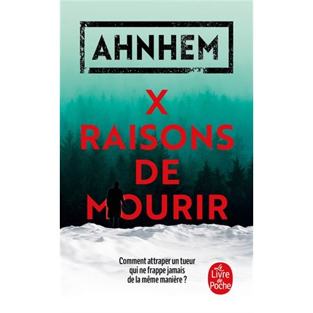 X raisons de mourir (FP) : Le Livre de poche. Policiers & thrillers : SPS