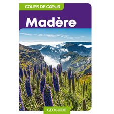 Madère : Guides Gallimard (Gallimard) : Géoguide. Coups de coeur : 3e édition