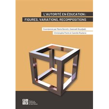 L'autorité en éducation : Figures, variations, recompositions