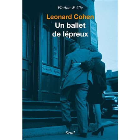 Un ballet de lépreux : Un roman et des nouvelles : Fiction & Cie