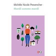 Mardi comme mardi (FP) : Bibliothèque québécoise