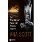 Le meilleur ami de mon frère (FP) : Addictives poche : NR