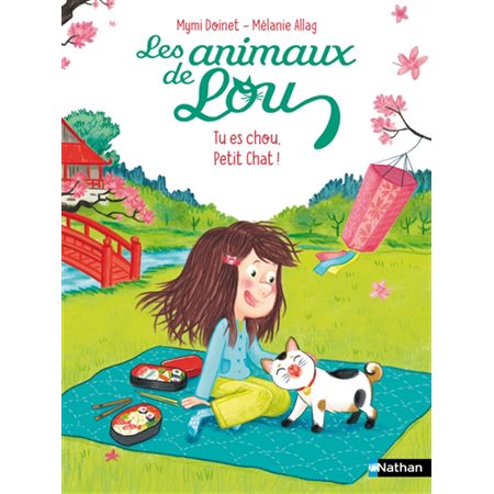 Tu es chou, petit chat ! : Les animaux de Lou : 6-8