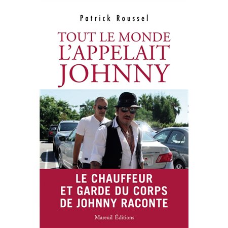 Tout le monde l'appelait Johnny