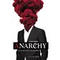 Anarchy : ils ont écrit la France du chaos