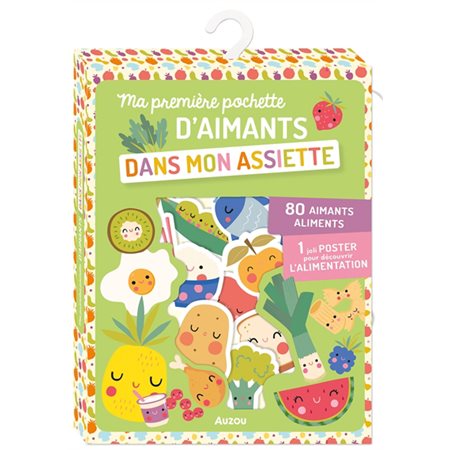 Dans mon assiette : Ma première pochette d'aimants : 80 aimants, 1 joli poster + 1 feuillet explicatif : 3 ans et +