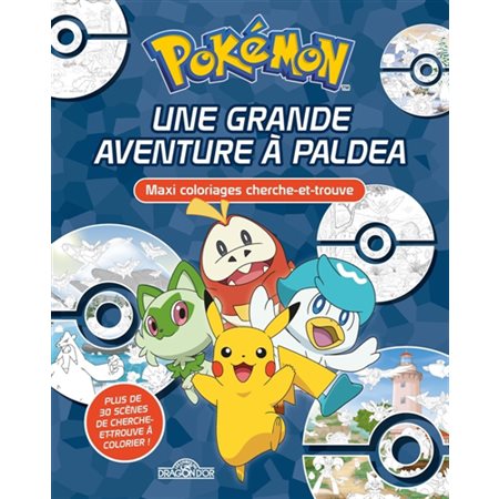 Pokémon : Maxi coloriages cherche-et-trouve : Une grande aventure à Paldea