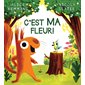 C'est ma fleur ! : Couverture souple