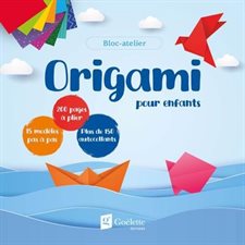 Origami pour enfants : Bloc-atelier
