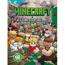 Minecraft : Une aventure cherche-et-trouve : Non officiel : 60 stickers; 8 scènes fourmillant de détails + des jeux d'observation et d'ultime défis