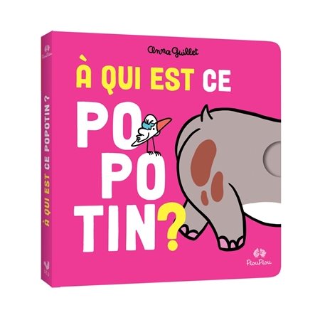 A qui est ce popotin ? : PiouPiou : Livre cartonné