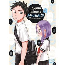 A quoi tu joues, Ayumu ?! T.09 : Manga : ADO