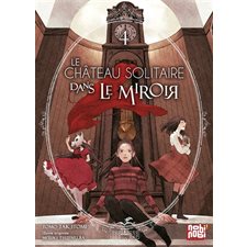 Le château solitaire dans le miroir T.04 : Manga : ADT
