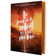 Le jour où le soleil ne s'est plus levé T.02 : Édition collector : #AM : YA