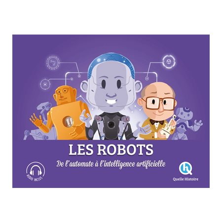 Les robots : Histoire jeunesse : Quelle histoire