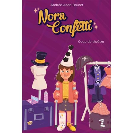 Nora Confetti T.01 : Coup de théâtre : 9-11