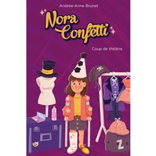 Nora Confetti T.01 : Coup de théâtre : 9-11
