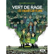 Vert de rage : Les enfants du plomb : Bande dessinée