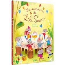 L'anniversaire de Lili Souris : Les albums : Couverture rigide