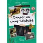 Danger au camp Sérénité : Niveau de lecture 5 : Mystères : 9-11