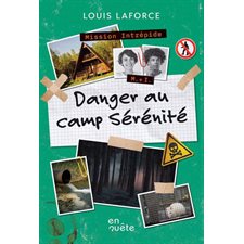 Danger au camp Sérénité : Niveau de lecture 5 : Mystères : 9-11