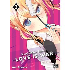 Kaguya-sama : love is war T.03 : Manga : ADT