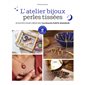 L'atelier bijoux perles tissées : 25 motifs pour créer des talismans porte-bonheur : Marabout d'ficelle