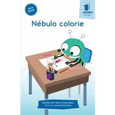 Nébulo colorie : Une syllabe à la fois : Série bleue
