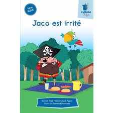 Jaco est irrité : Une syllabe à la fois : Série bleue