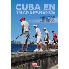 Cuba en transparence : Parcours