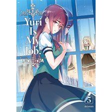 Yuri is my job! T.05 : Manga : YURI : SEINEN