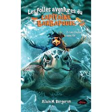Les chutes sans fin : Les folles aventures du capitaine Barbapoule T.02 : 6-8