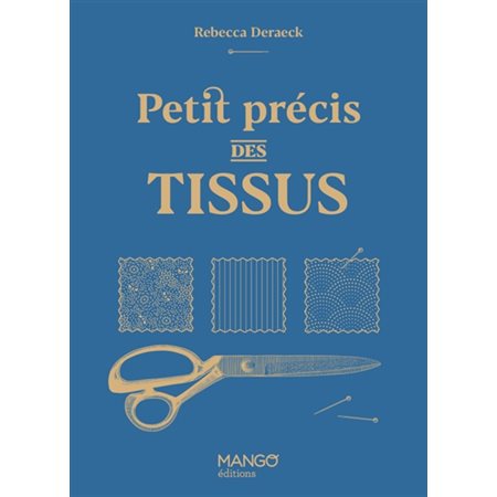 Petits précis des tissus : Petits précis