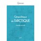 Géopolitique de l'Arctique : Mondialisation d'une région périphérique : Géopolitiques