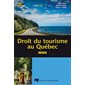 Droit du tourisme au Québec : Tourisme : 5e édition