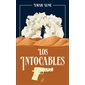 Los Intocables T.01 : Le visage de la résistance