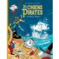 Les chiens pirates T.04 : Les chiens pirates et le vaisseau fantôme !