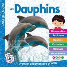 Les dauphins : Un premier documentaire photos : Mon Louloudoc