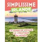 Irlande : Édition 2024 : Le guide de voyage le + pratique du monde (Simplissime) Simplissime. Voyage