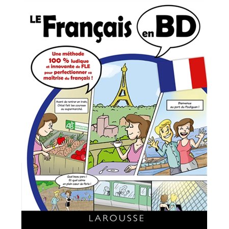 Le français en BD : Une méthode 100 % ludique et innovante de FLE pour perfectionner sa maîtrise du français ! : Bande dessinée