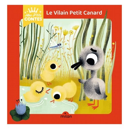 Le vilain petit canard : Mes p'tits contes