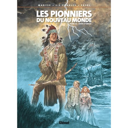 Les pionniers du Nouveau Monde T.22 : Jours d'orage : Bande dessinée