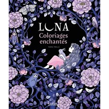 Luna : Coloriages enchantés de Maria Trolle