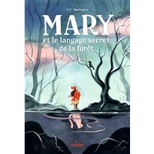 Mary et le langage secret de la forêt : 9-11