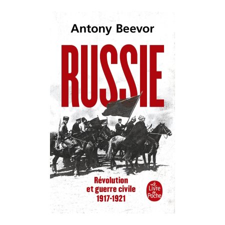 Russie : Révolution et guerre civile (FP): 1917-1921 : Le Livre de poche. Documents