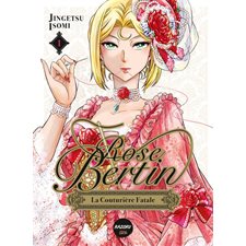 Rose Bertin, la couturière fatale T.01 : Manga : ADO : SHOJO