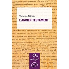 L'Ancien Testament : Que sais-je ? : Religions : 2e édition