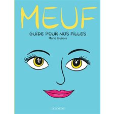 Meuf : Guide pour nos filles : Bande dessinée